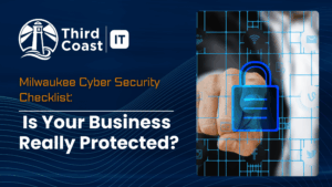 Milwaukee Cybersecurity Checklist: Is Your Business Really Protected